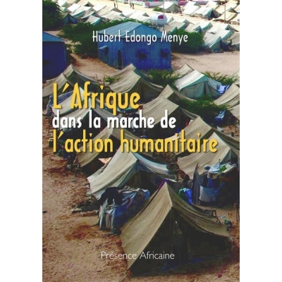 L'Afrique dans la marche de l'action humanitaire