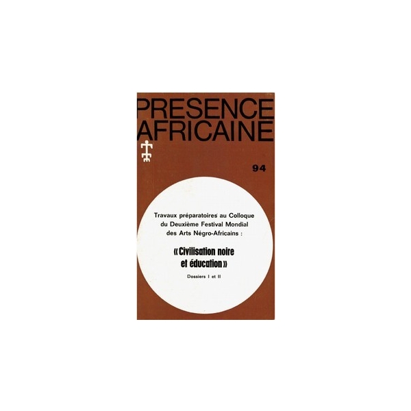 REVUE PRESENCE AFRICAINE N° 94