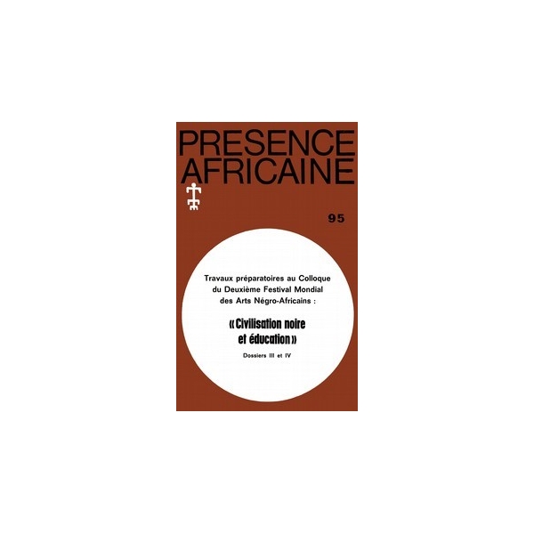 REVUE PRESENCE AFRICAINE N° 95