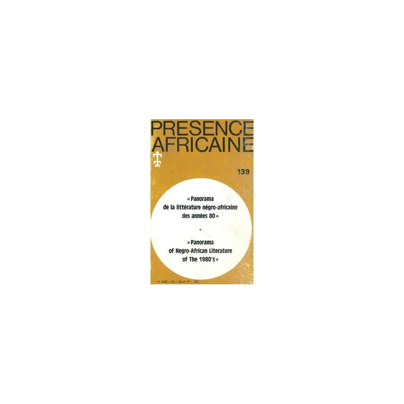 REVUE PRESENCE AFRICAINE N° 139