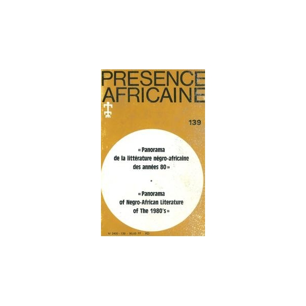 REVUE PRESENCE AFRICAINE N° 139