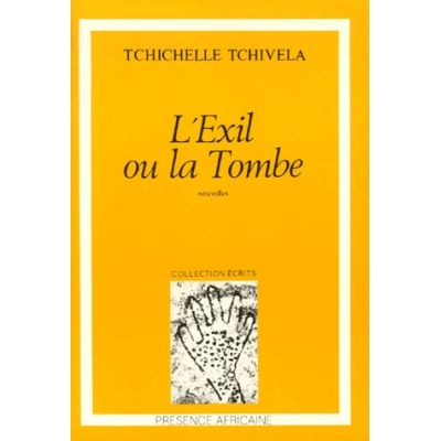 L'exil ou la tombe