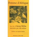 Femme d\'Afrique - La vie d\'Aoua KEITA