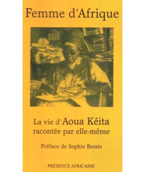 Femme d'Afrique - La vie d'Aoua KEITA