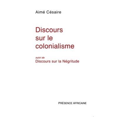 Discours sur le colonialisme (suivi du discours sur la Négritude)