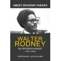 Walter Rodney, un historien engagé
