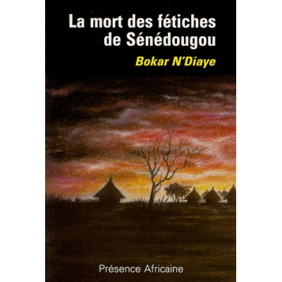 La mort des fétiches de Sénédougou