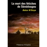 La mort des fétiches de Sénédougou