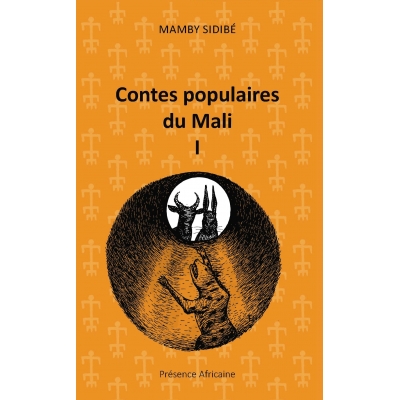 Contes populaires du Mali I