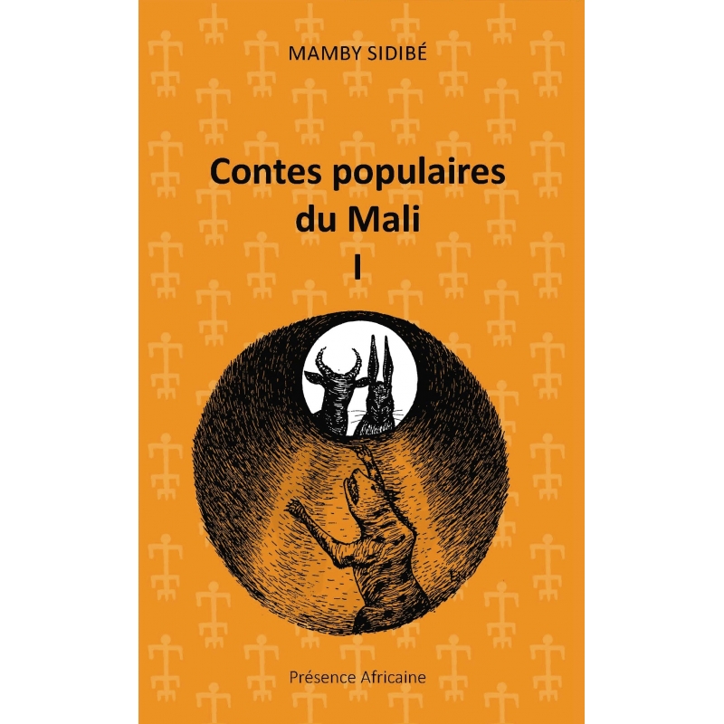 Contes populaires du Mali I