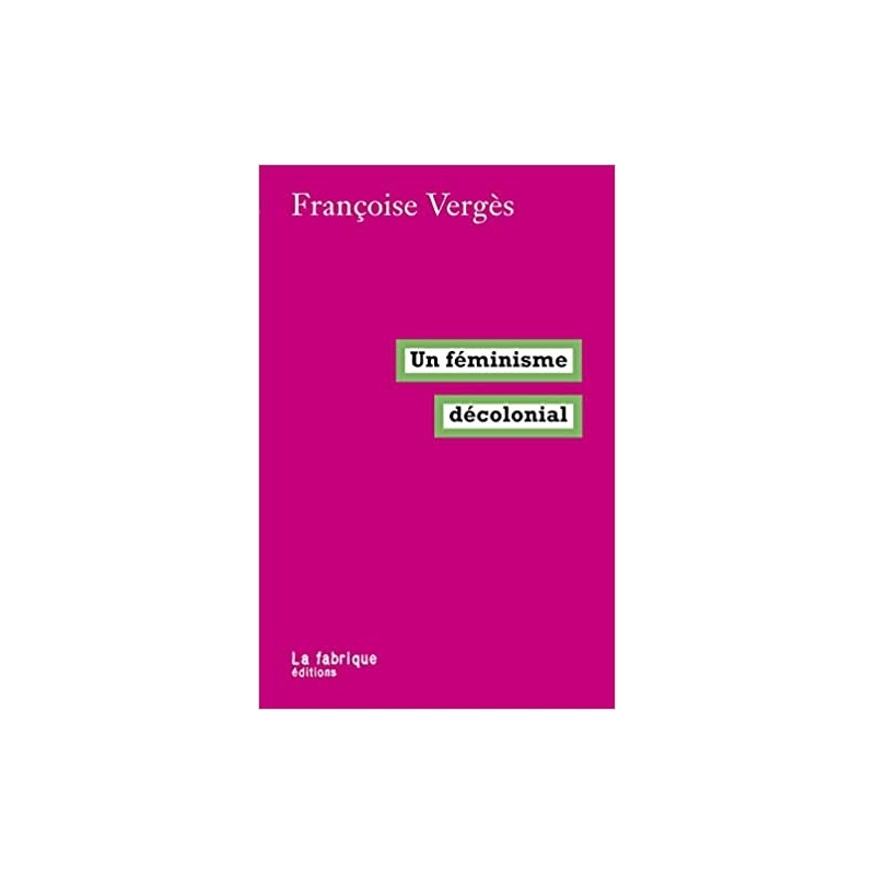 Un féminisme décolonial