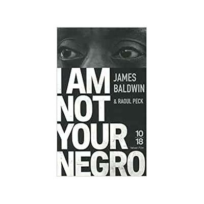 I am not your negro