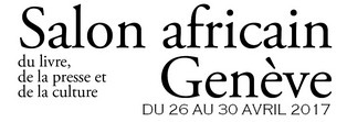 SALON DU LIVRE AFRICAIN - GENEVE 2017