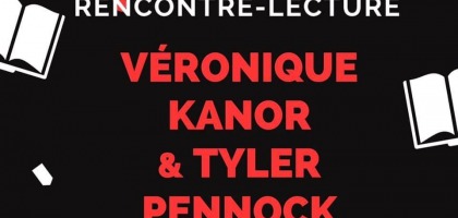 RENCONTRE AUTEURS / VERONIQUE KANOR & TYLER PENNOCK